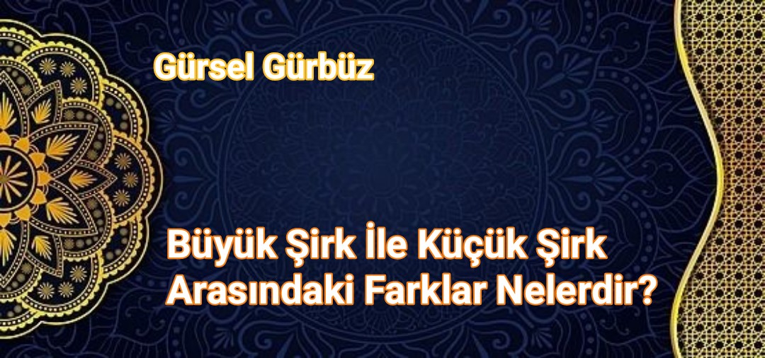 Büyük Şirk İle Küçük Şirk Arasındaki Fark