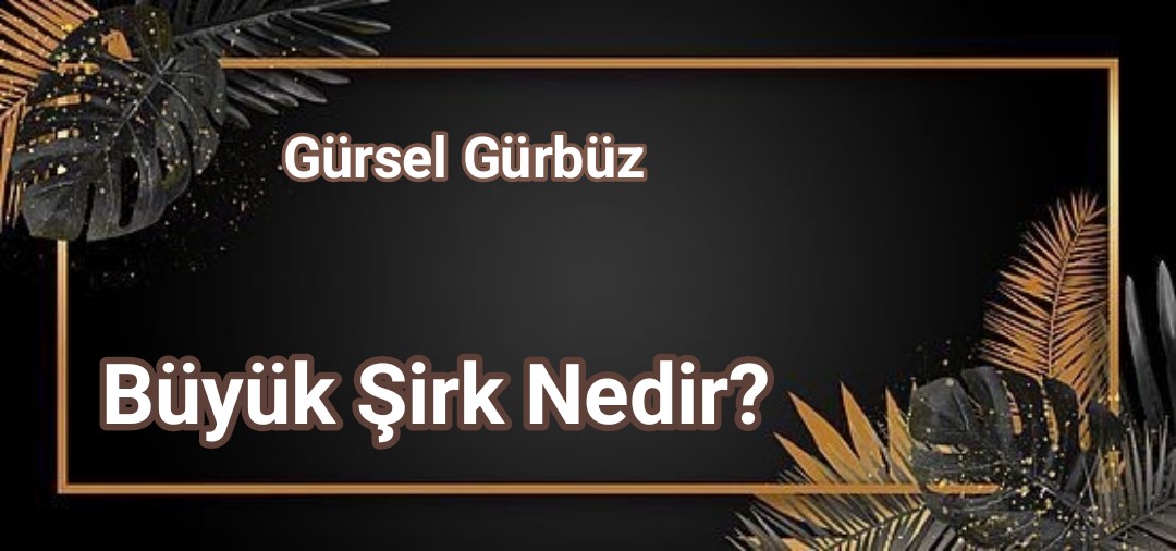 Büyük Şirk Nedir?