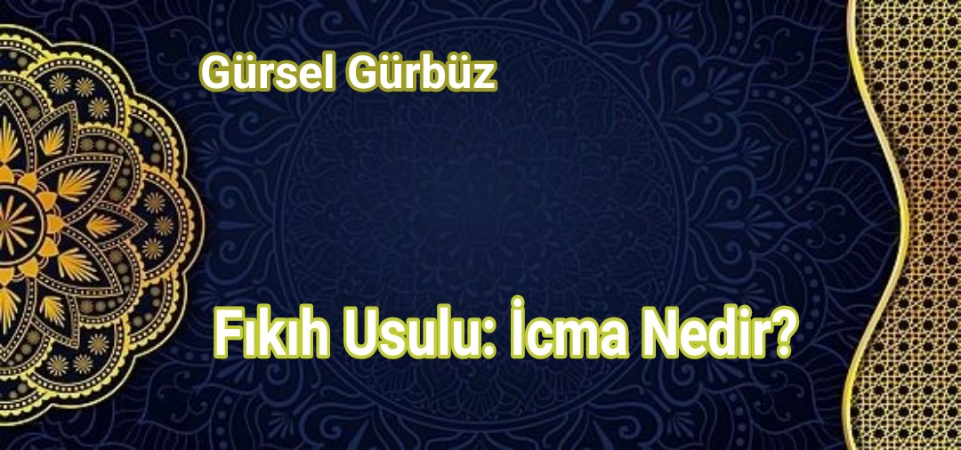 Fıkıh Usulu: İcma Nedir?