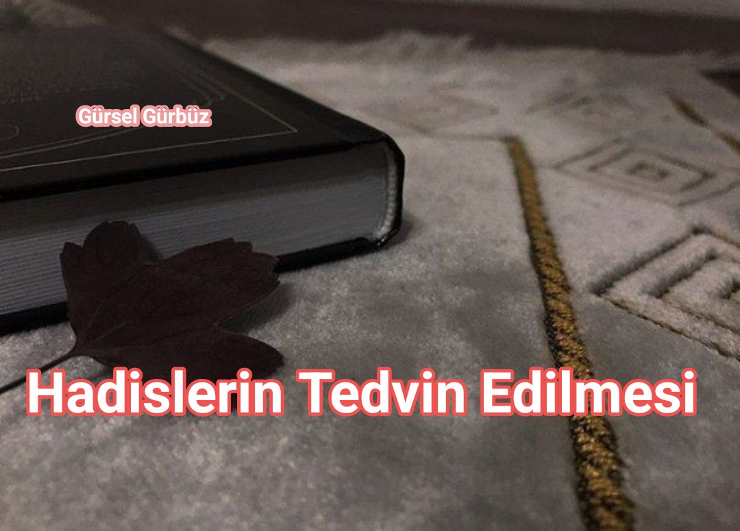 Hadislerin Tedvin Edilmesi