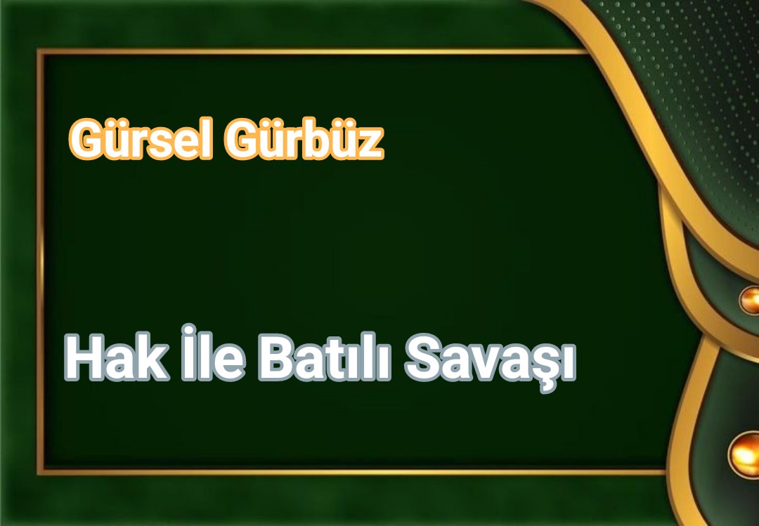 Hak İle Batılın Savaşı