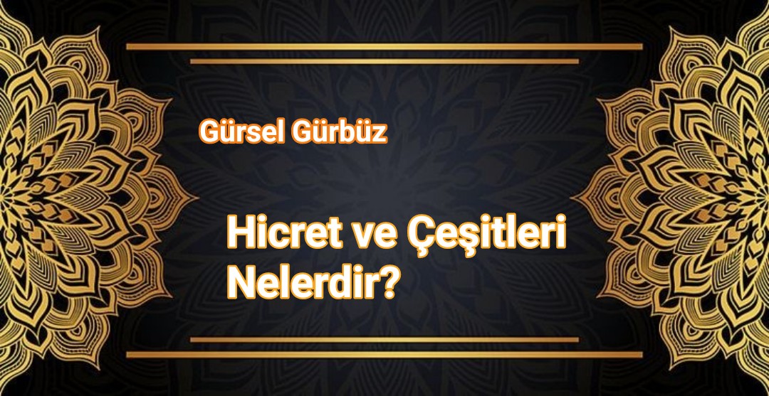 Hicret ve Çeşitleri Nelerdir? 