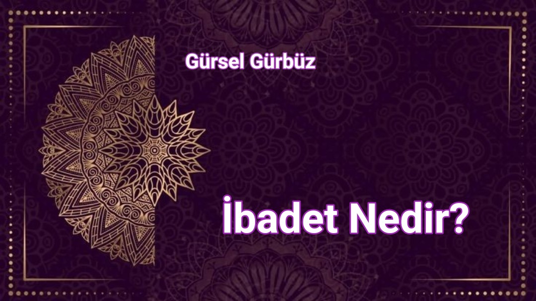İbadet Nedir?