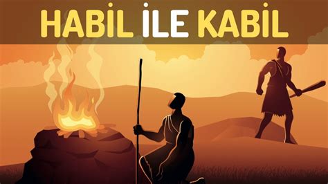 İbretlik: Habil ve Kabil Kıssası