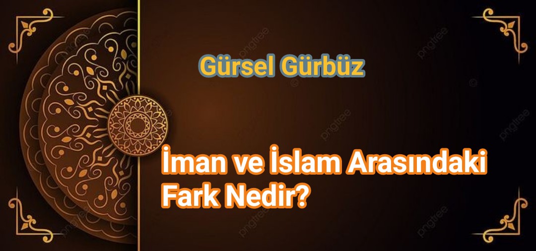 İman ve İslam Arasındaki Fark Nedir?