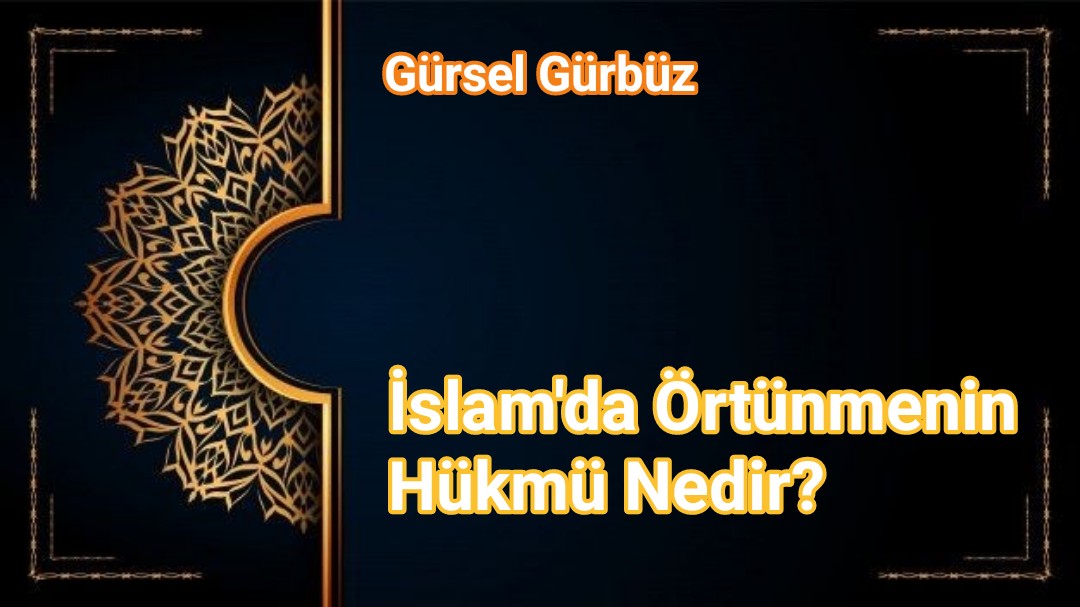 İslam’da Örtünmenin Hükmü Nedir?