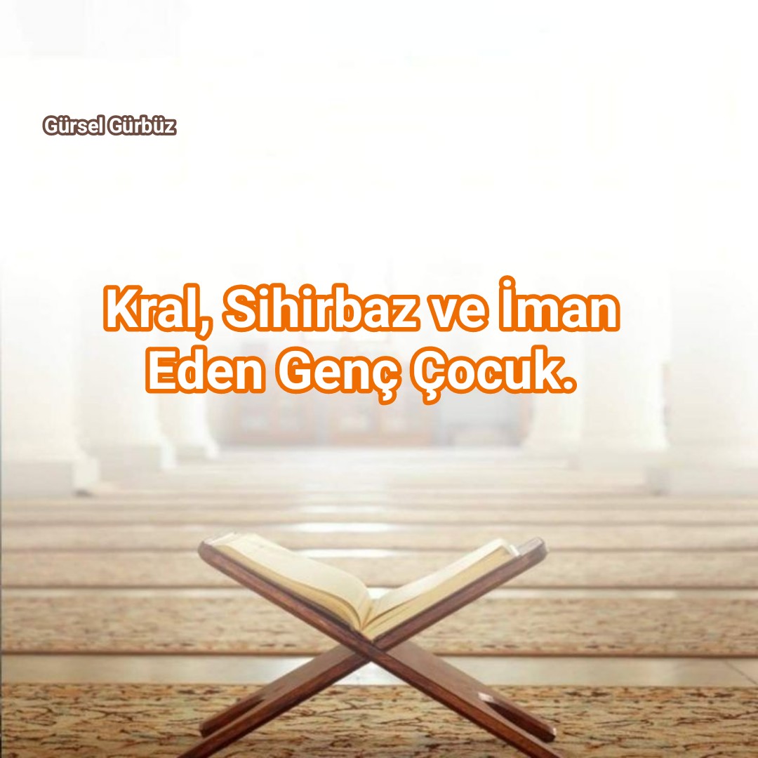 Kral, Sihirbaz ve İman Eden Genç Çocuk.