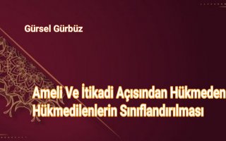 Ameli Ve İtikadi Açısından Hükmeden Ve Hükmedilenlerin Sınıflandırılması