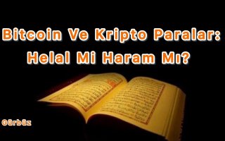 Bitcoin Ve Kripto Paralar: Helal Mi Haram Mı?