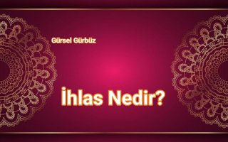 İhlas Nedir?