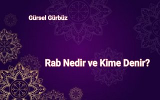 Rab Nedir ve Kime Denir?