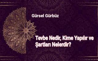 Tevbe Nedir, Kime Yapılır ve Şartları Nelerdir?