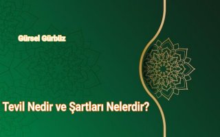 Tevil Nedir ve Şartları Nelerdir?