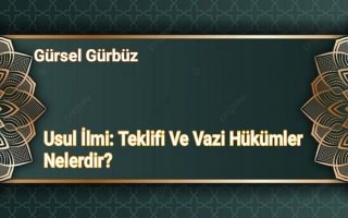 Usul İ​​​​​​​lmi: Teklifi Ve Vazi Hükümler Nelerdir?