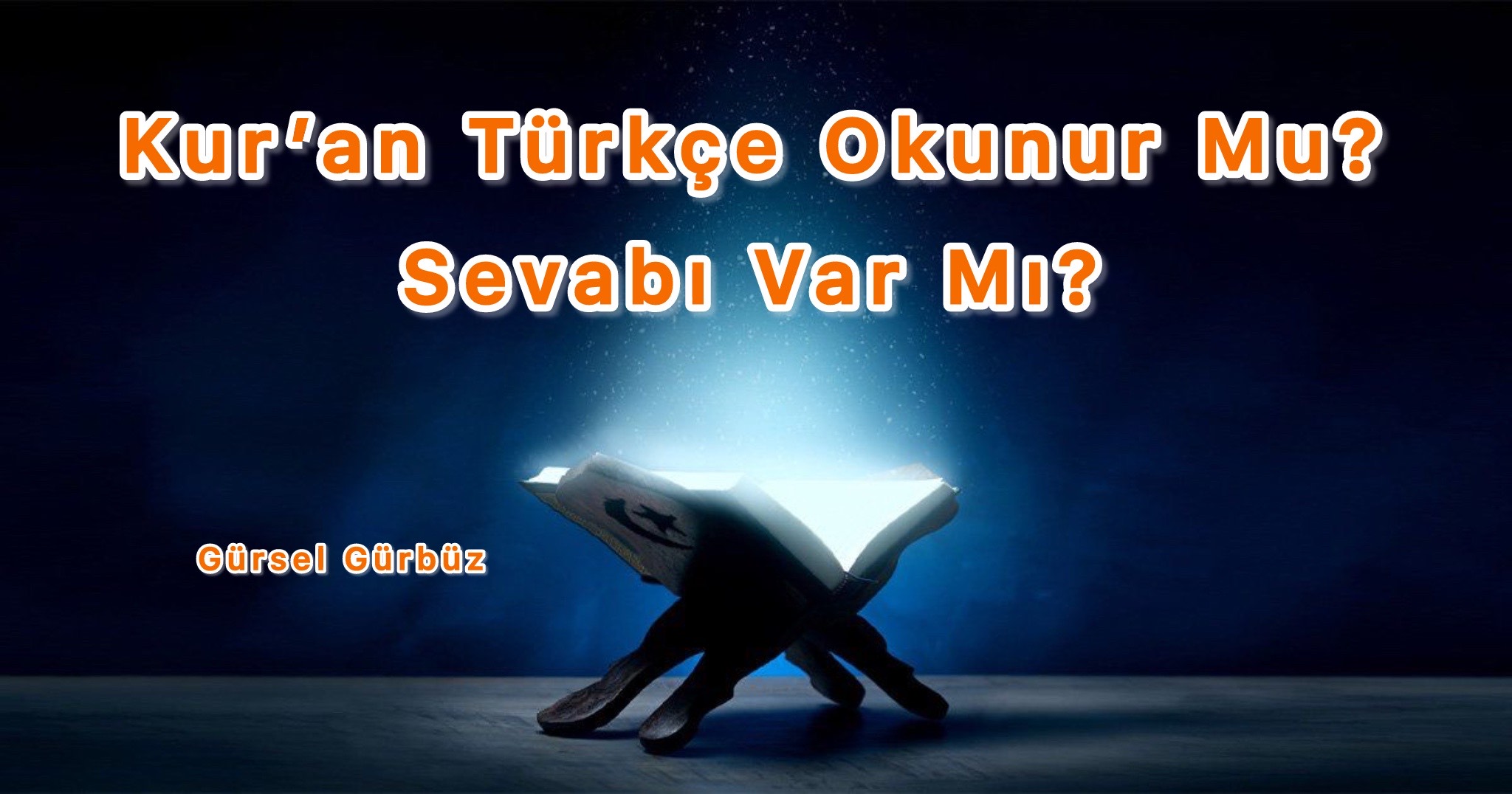 Kur’an-ı Kerim Türkçe (veya başka bir dilde) Okunur Mu? Sevabı Var Mı?