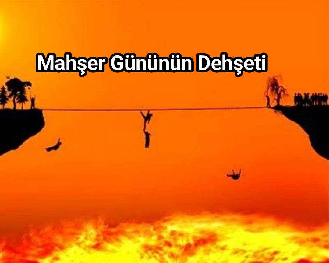 Mahşer Gününün Dehşeti