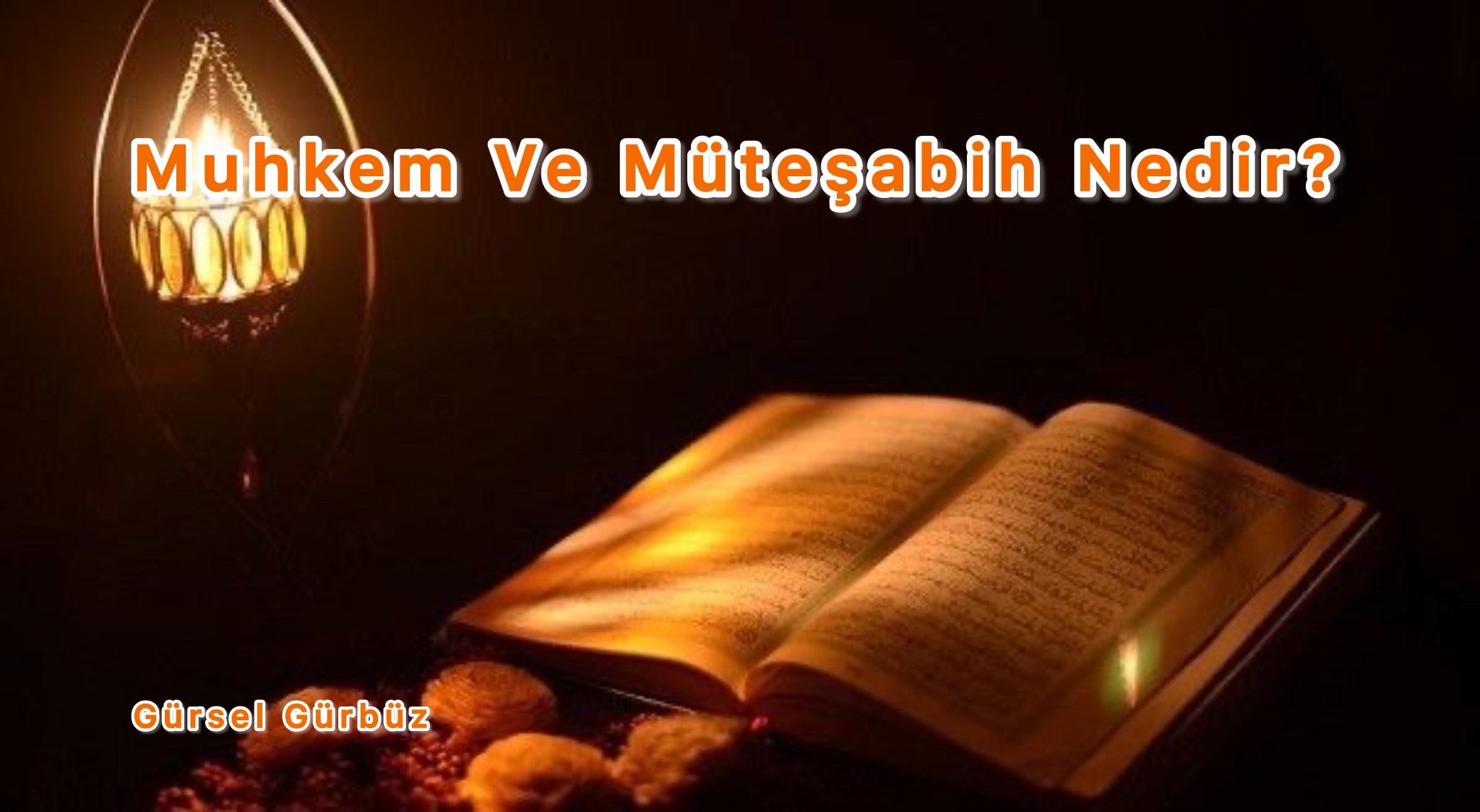 Muhkem Ve Müteşabih Nedir?