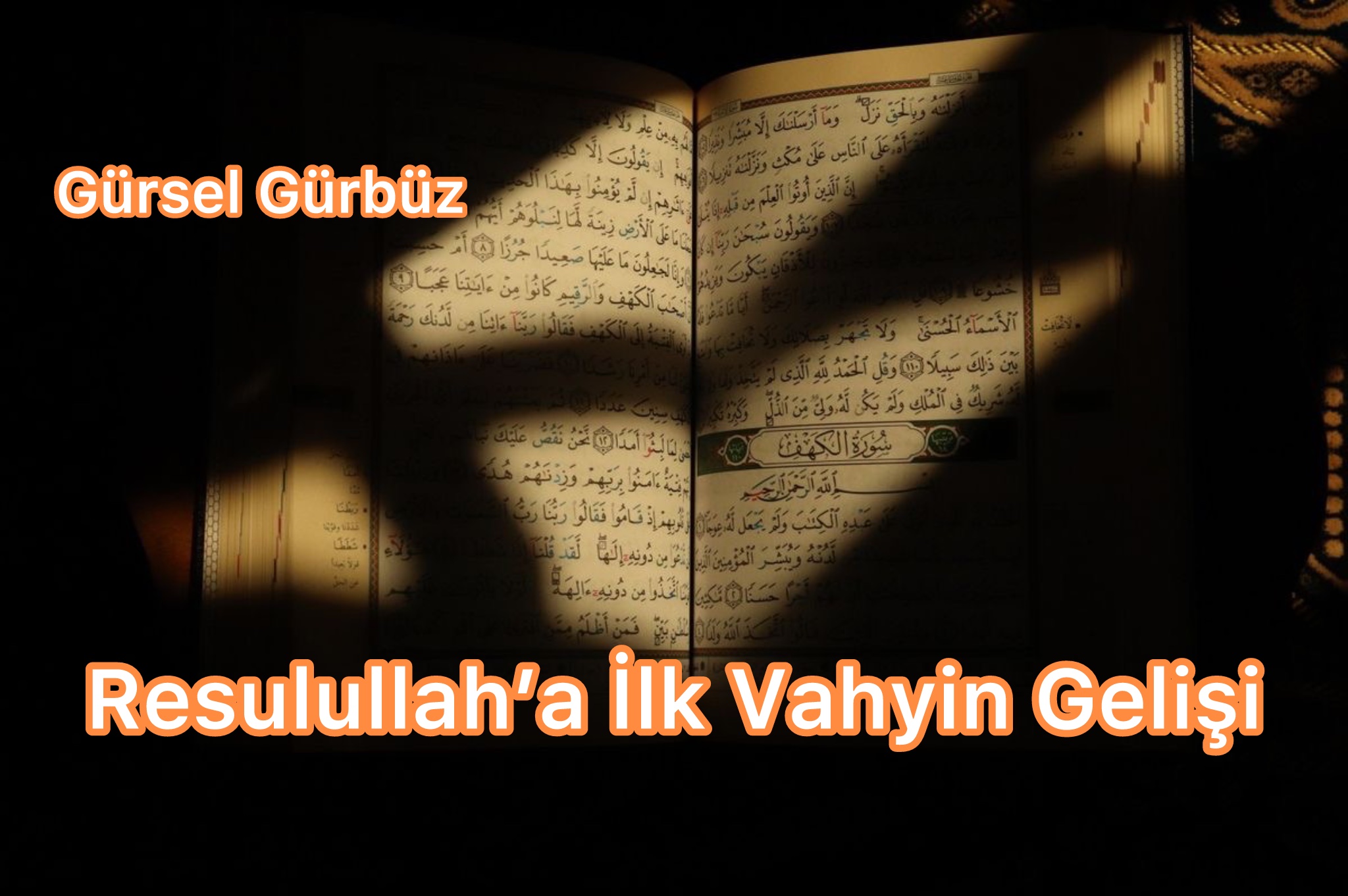Resulullah’a İlk Vahyin Gelişi