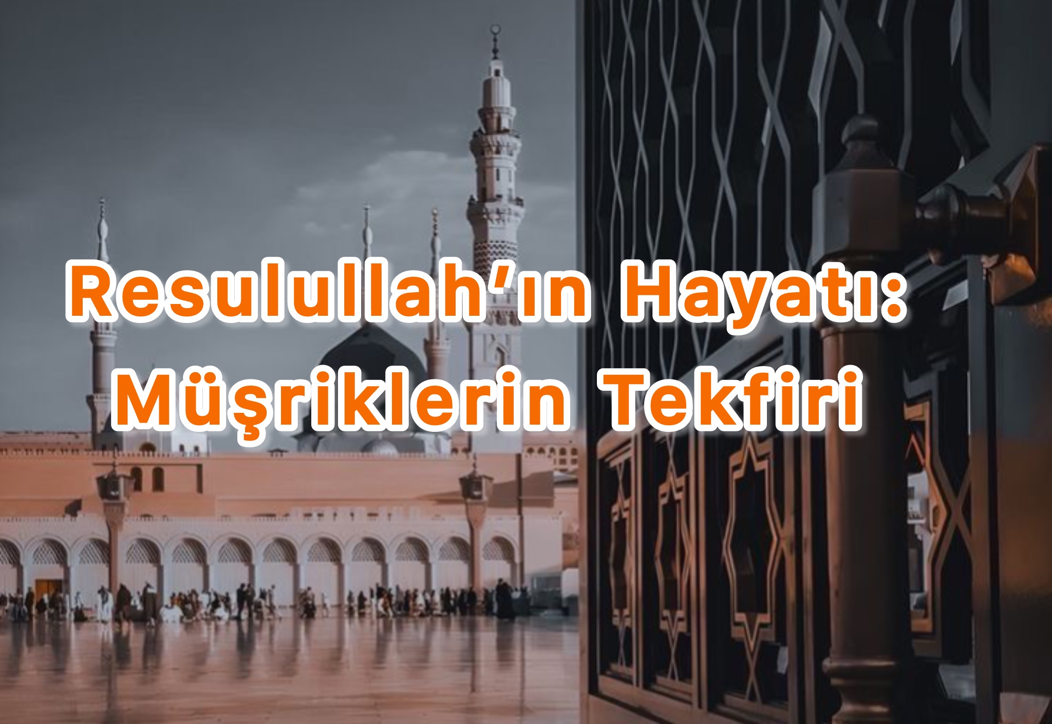 Resulullah’ın Hayatı: Müşriklerin Teklifleri
