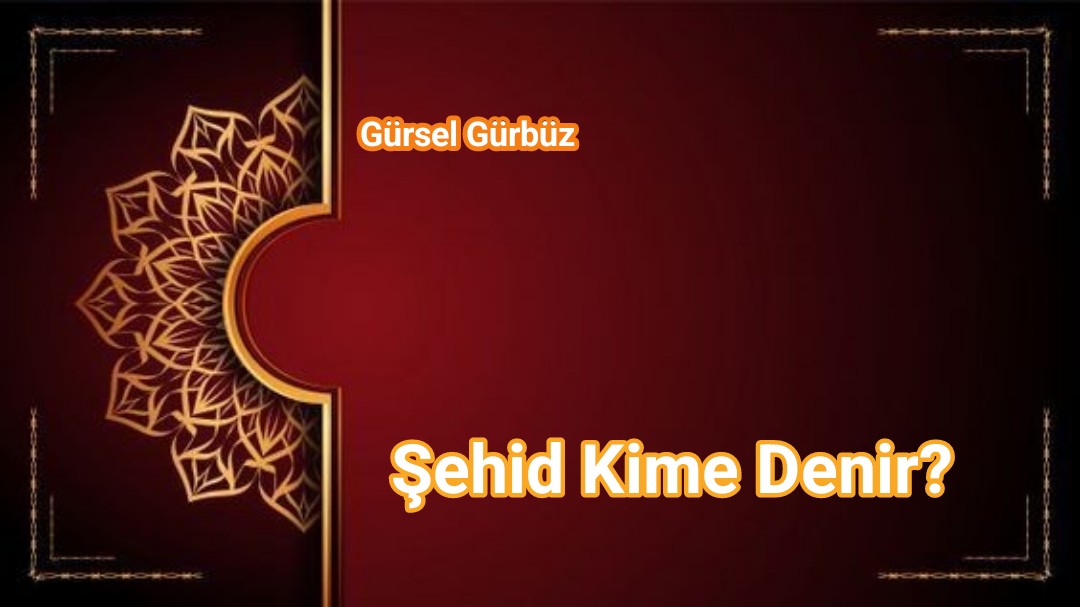 Şehid Kime Denir?