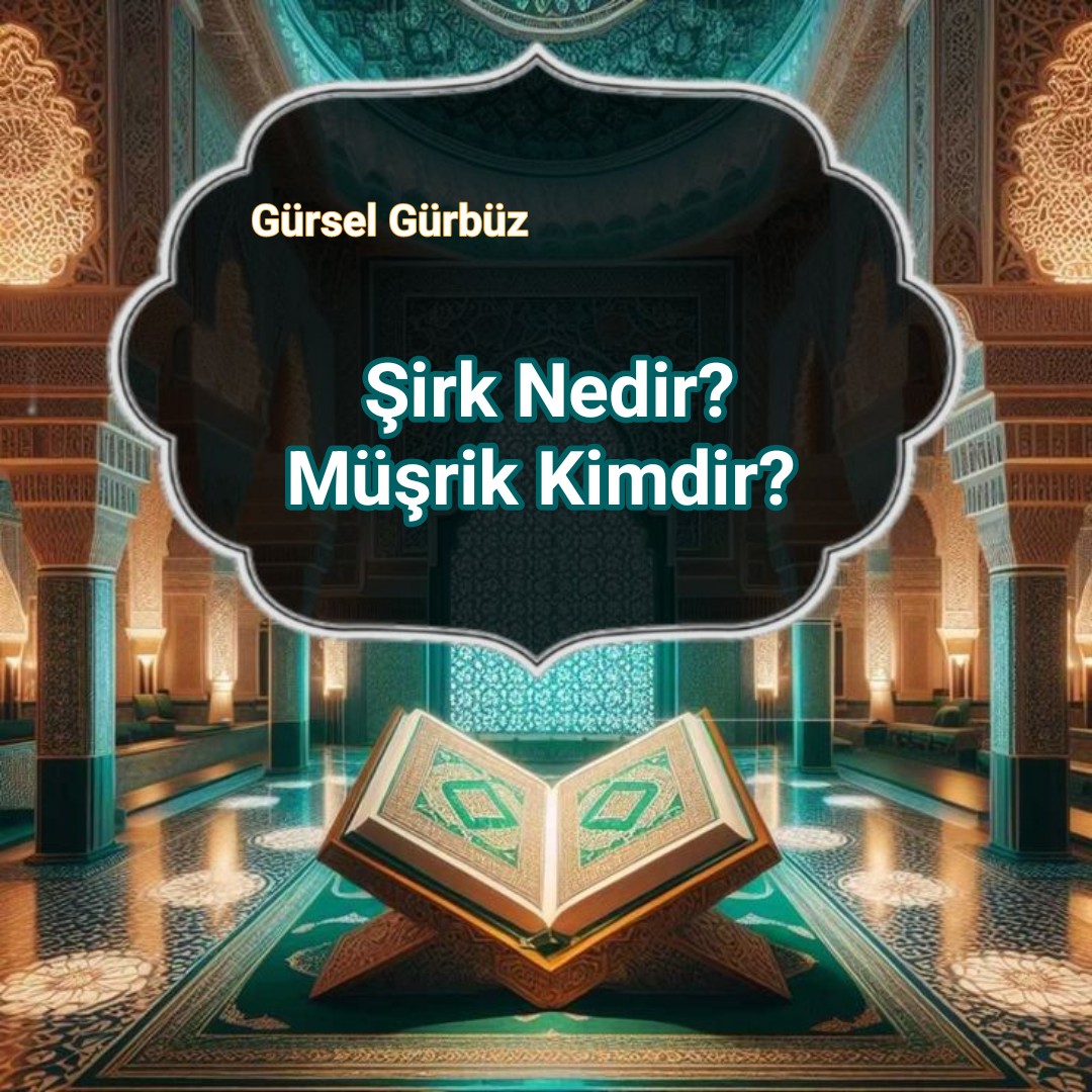 Şirk Nedir Ve Müşrik Kimdir?