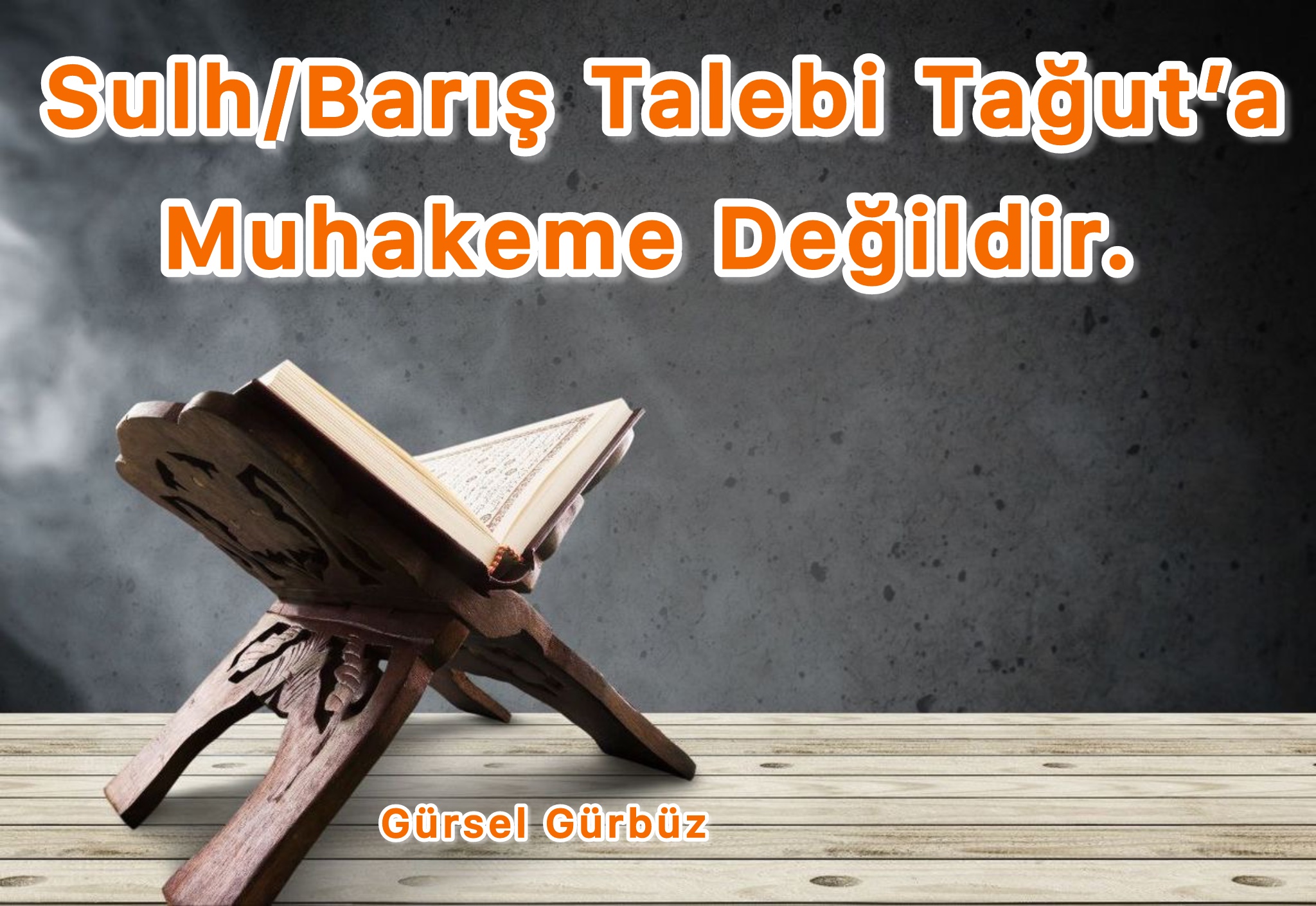 Sulh/Barış Talebi Tağuta Muhakeme  Değildir.