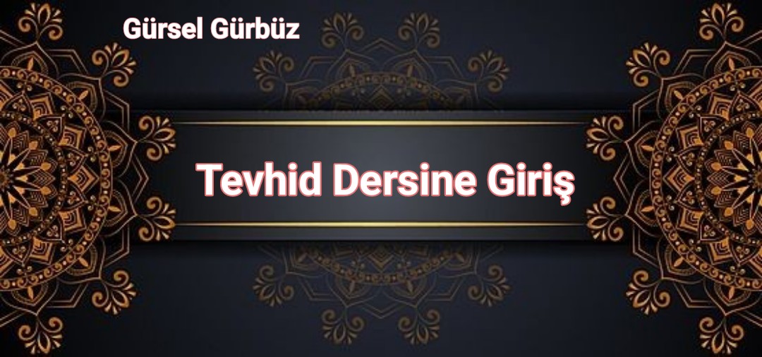 Tevhid Dersine Giriş